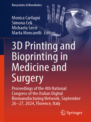 cover image of 3D Printing and Bioprinting in Medicine and Surgery